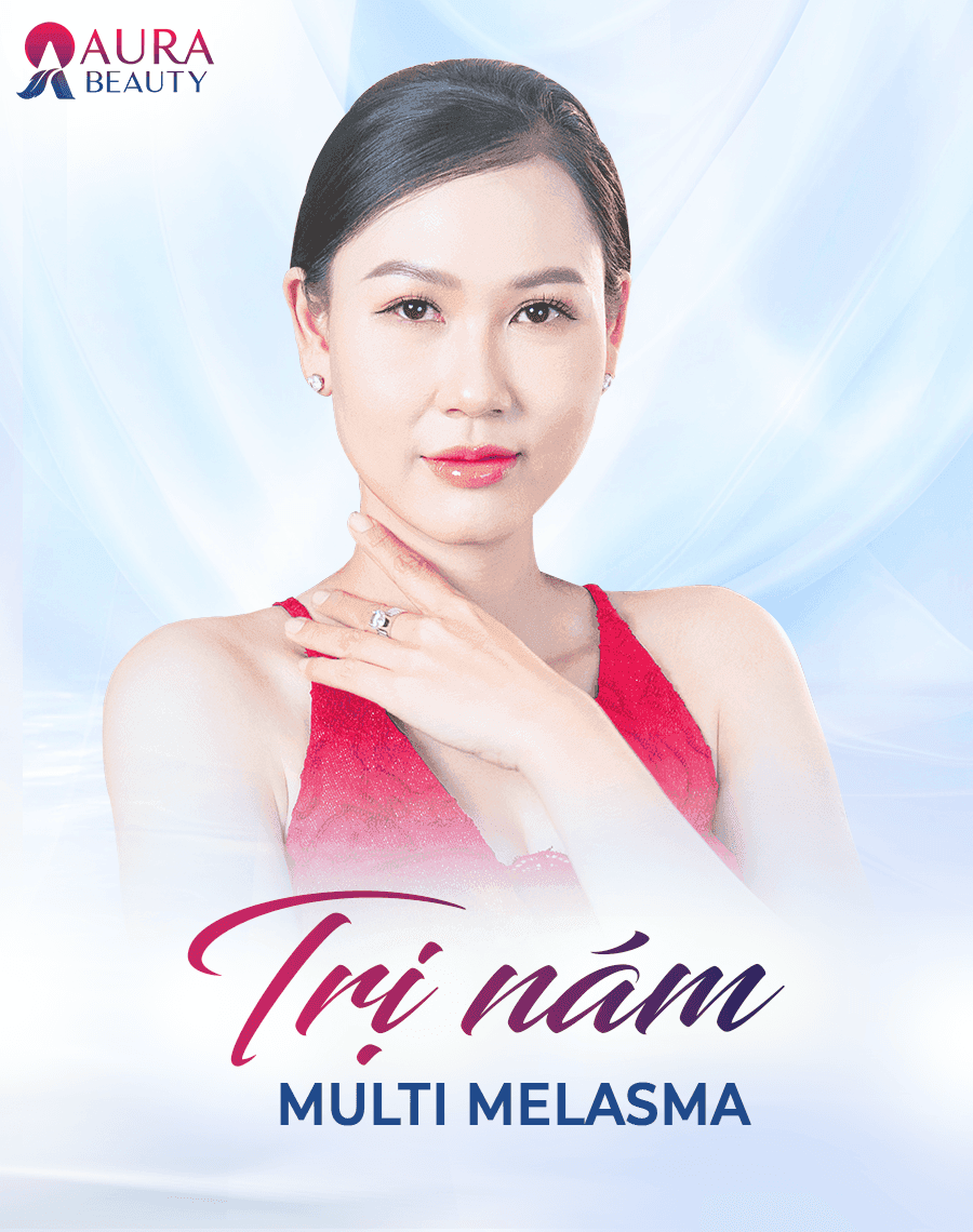 Dịch vụ Trị Nám Multi Layer Melasma tại Aura Beauty